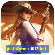 plataforma 1012 bet